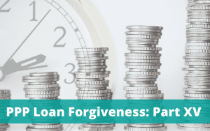 PPP Part XV - AB 80 and California’s Taxation of PPP Loan Forgiveness